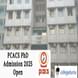 PCACS PhD Admission 2025 Open; Apply by February 25